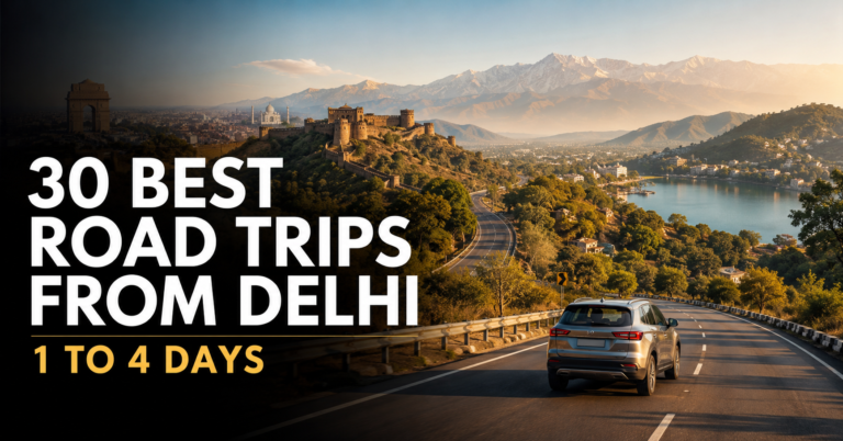 Find the best road trips from Delhi for 1, 2, 3, and 4 days, with routes, costs, dhaba stops, and long drives for hills, forts, and deserts.
