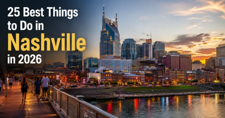 Things to Do in Nashville at Broadway, Music Row, and the skyline during golden hour in 2026 travel guide.