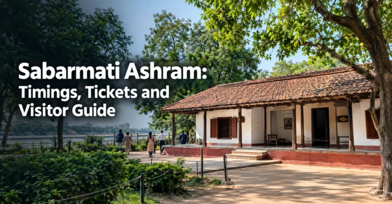 Sabarmati Ashram timings, tickets and visitor guide for travelers visiting Ahmedabad, Gujarat