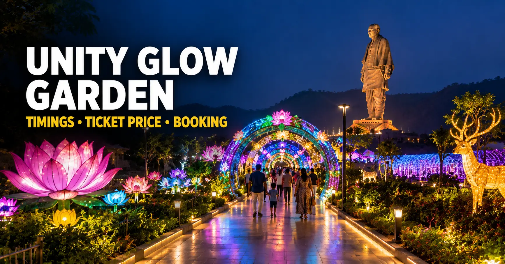 Unity Glow Garden: Timings, Ticket Price and Booking